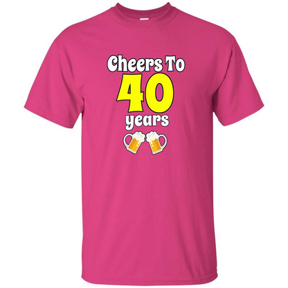Cheers To 40 Years Birthday Or Wedding Anniversary T-shirt Heliconia
