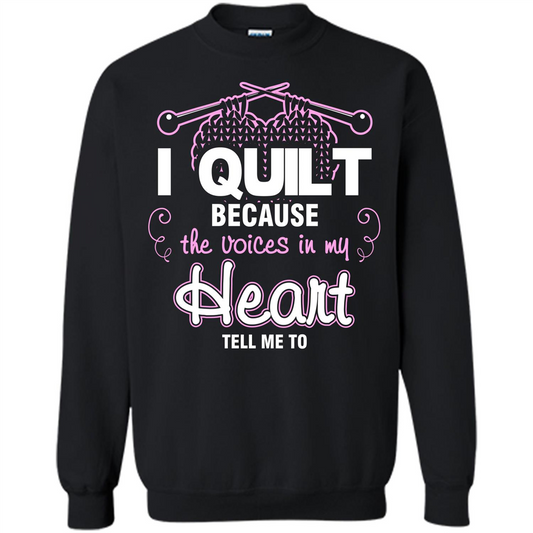 Crochet T-shirt I Quilt Because The Voices In My Head Tell Me To Black