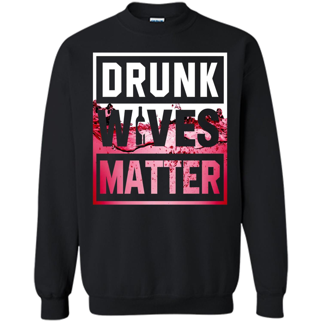 Drunk Wives Matter T-shirt Wine T-shirt Black