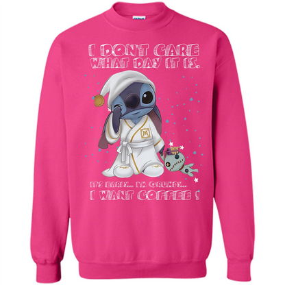 Coffee T-shirt I Don't Care What Day It Is It's Early I Want Coffee T-shirt