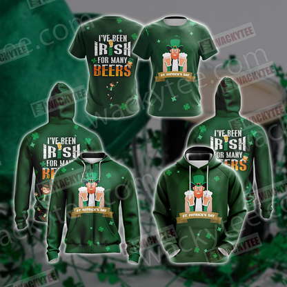 St. Patrick I've Been Irish For Many Beers Unisex 3D T-shirt