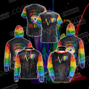 LGBT - In The World Where You Can Be Anything Be Kind Unisex Zip Up Hoodie Jacket