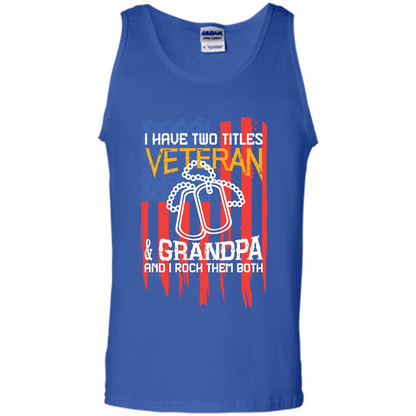 Military T-shirt I Have Two Titles Veteran and Grandpa T-shirt Royal