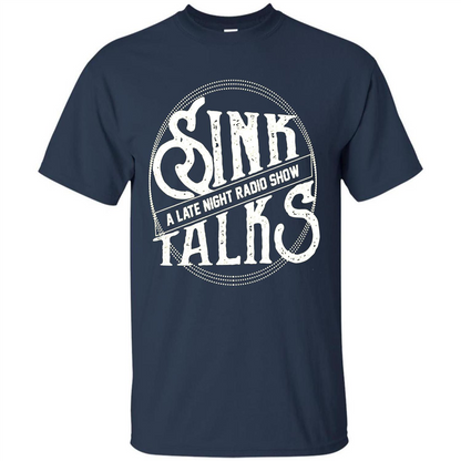 Sink Talks T-Shirt A Late Night Radio Show Navy