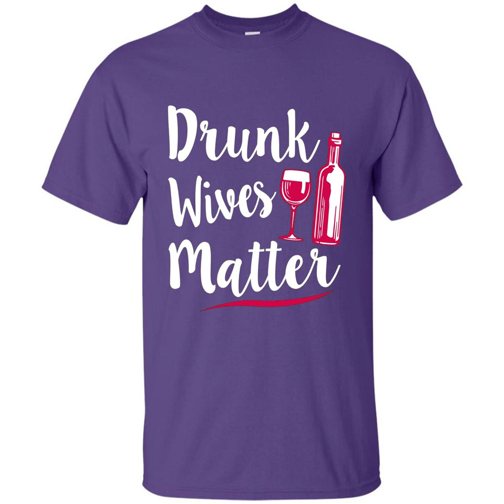 Wine T-shirt Drunk Wives Matter Purple