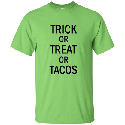 Trick or Treat or Tacos T-shirt Funny Halloween Costume T-shirt Lime