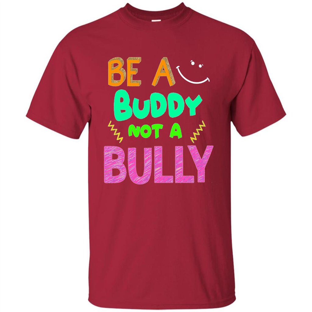 Be A Buddy Not A Bully T-shirt Cardinal