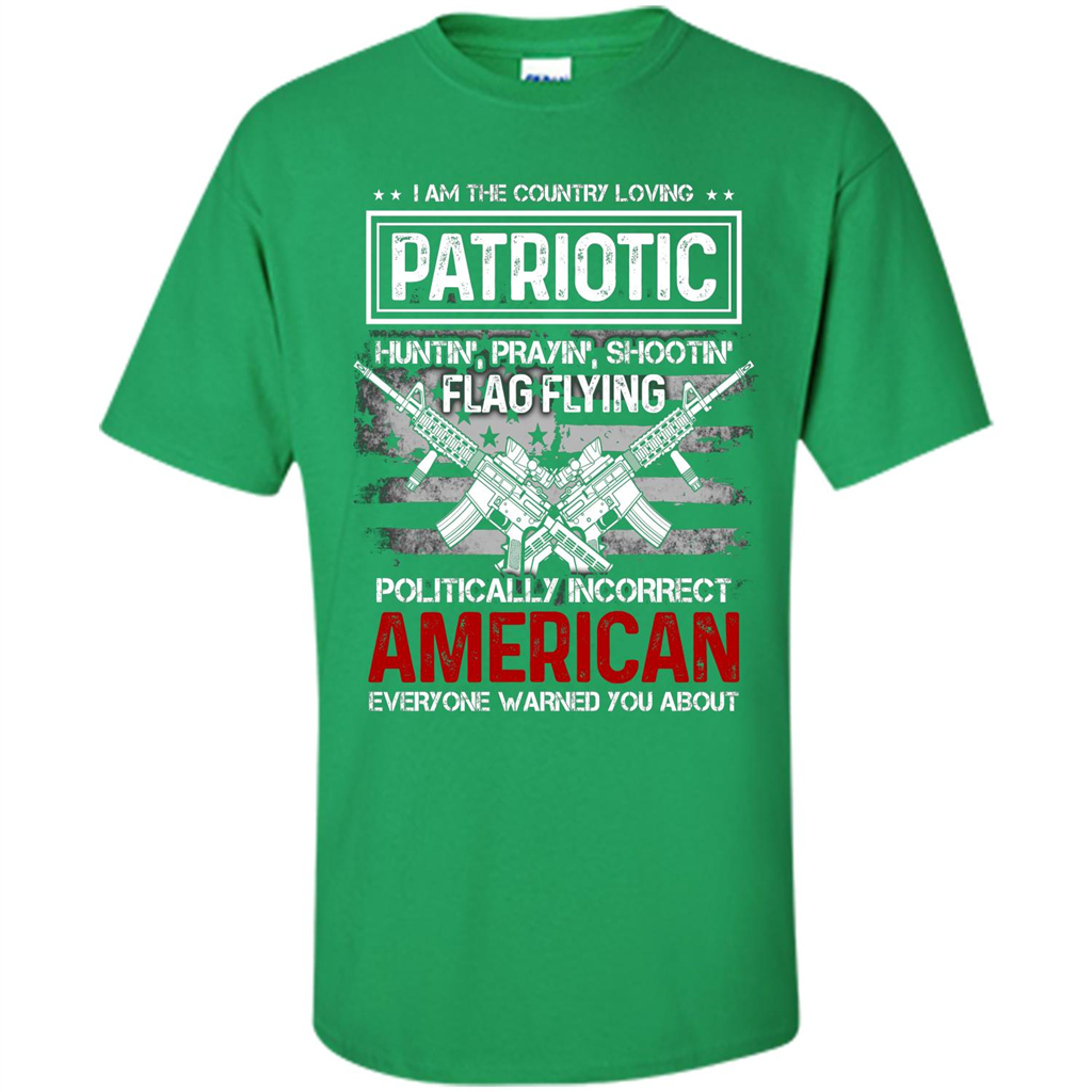 I Am The Country Loving Patriotic T-shirt Irish Green