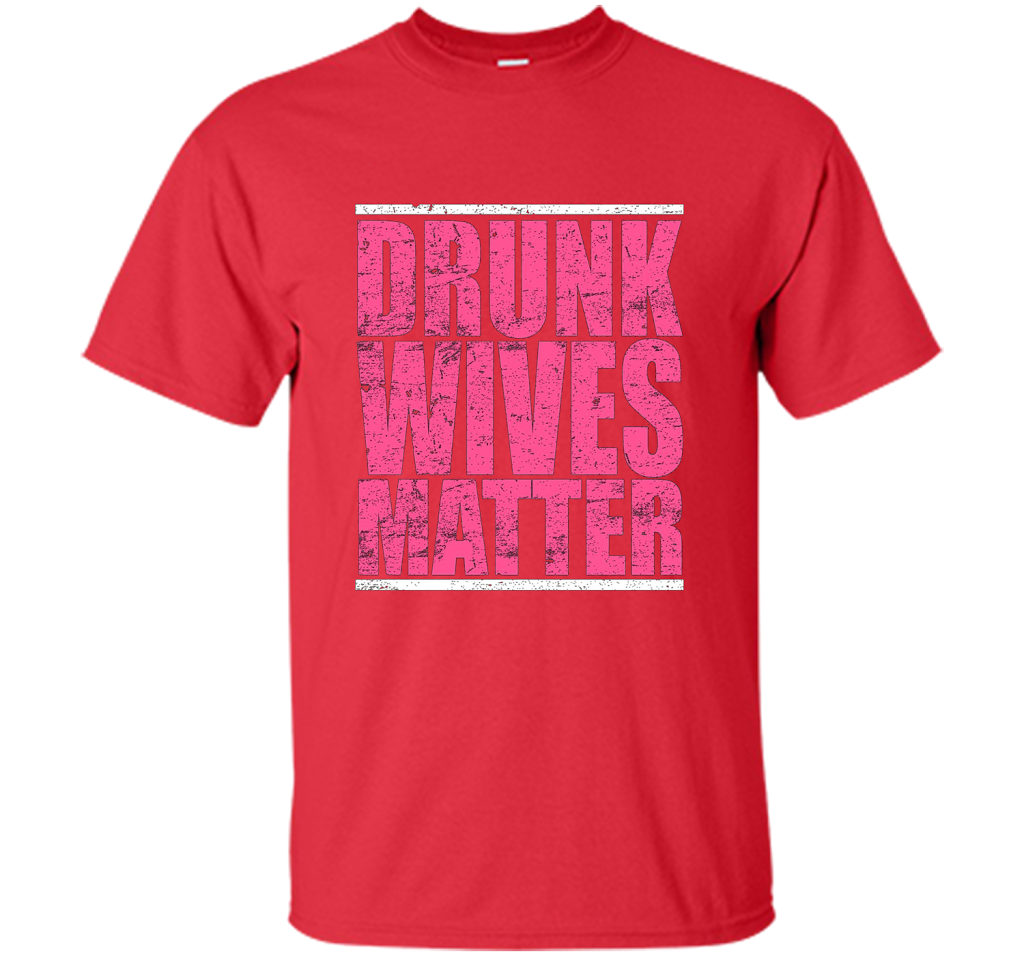 Pink Drunk Wives Matter Distressed Tshirt t-shirt Red
