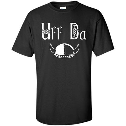 Uff Da Viking Hat Norwegian Scandinavian Saying T-shirt Black