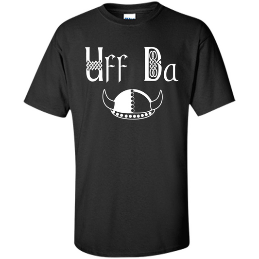 Uff Da Viking Hat Norwegian Scandinavian Saying T-shirt Black