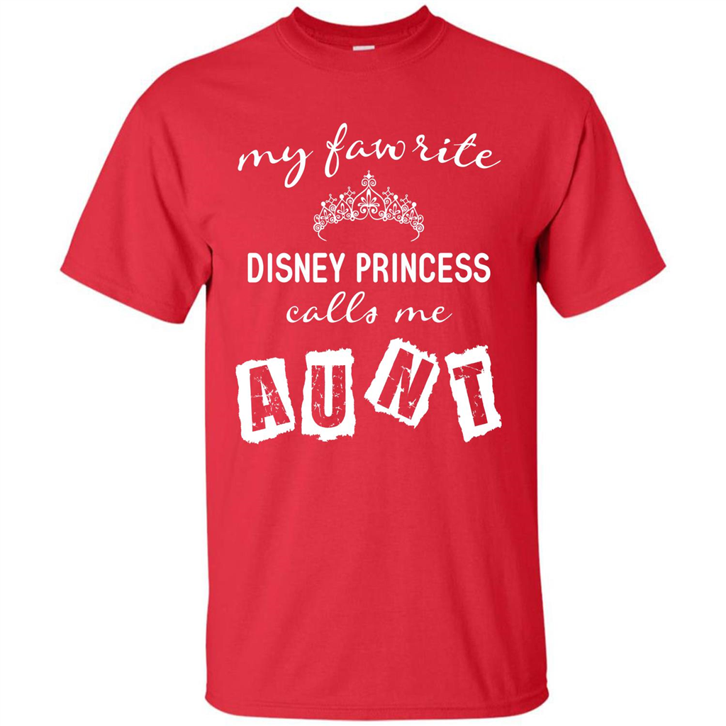 Disney Aunt T-shirt My Favorite Disney Princess Calls Me Aunt Red