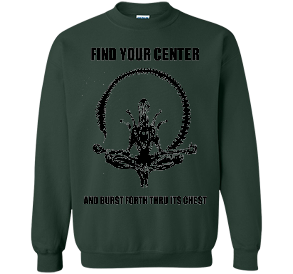 Find Your Center And Burst Forth Thru Its Chest T-shirt Forest Green