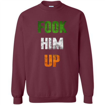 Funny Boxing T-shirt Fook Him Up Irish Boxing T-shirt Maroon