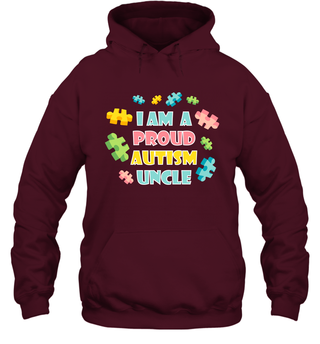 I Am A Proud Autism Uncle Family Shirt Hoodie Hoodie Maroon