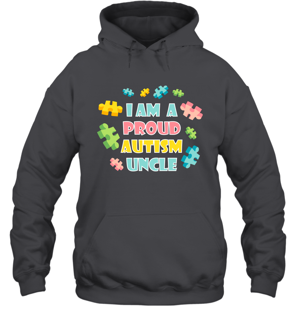 I Am A Proud Autism Uncle Family Shirt Hoodie Hoodie Dark Heather