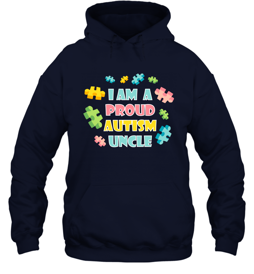 I Am A Proud Autism Uncle Family Shirt Hoodie Hoodie Navy