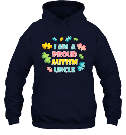 I Am A Proud Autism Uncle Family Shirt Hoodie Hoodie Navy