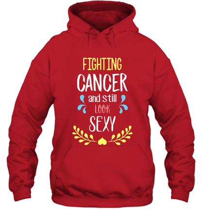 Fight Cancer And Still Look Sexy Shirt Hoodie Hoodie Red