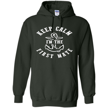 Boat Captain T-shirt Keep Calm I'm The First Mate Forest Green