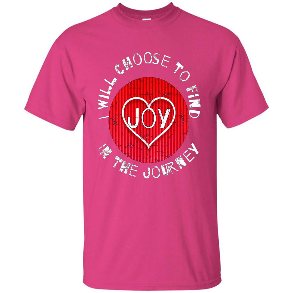 Christian T-shirt I Choose To Find Joy In My Journey Heliconia