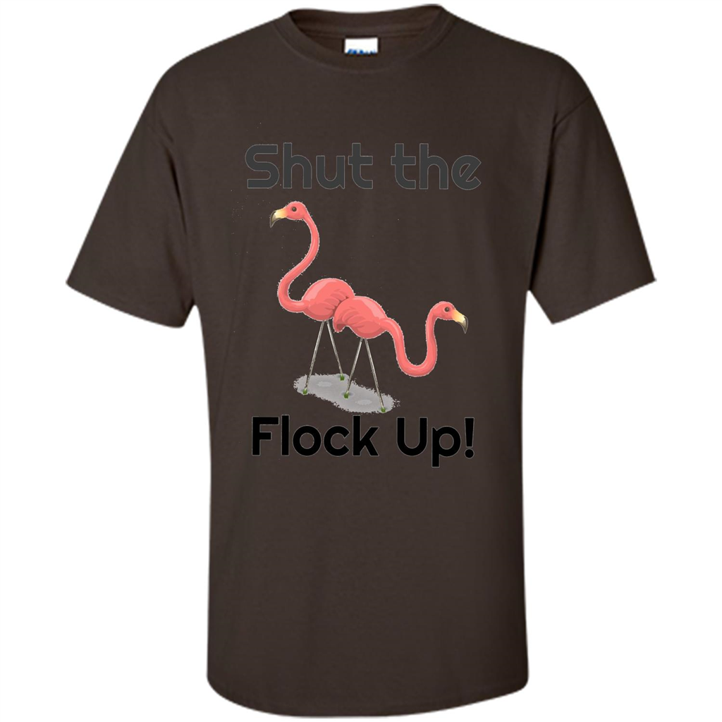 Flamingo T-shirt Shut The Flock Up Dark Chocolate