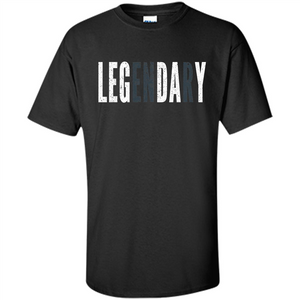 LEGENDARY Leg Day T-shirt - Leg Day At The Gym