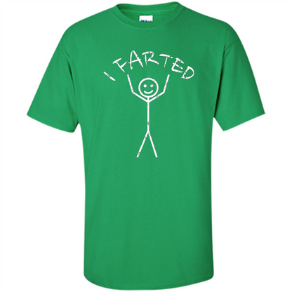 Fart T- Shirt I Farted Irish Green
