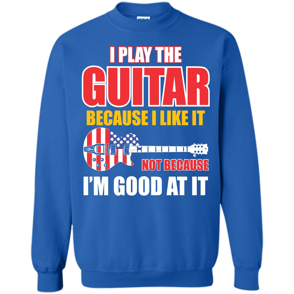 Guitar T-shirt I Play The Guitar Because I’m Good At It T-shirt Royal