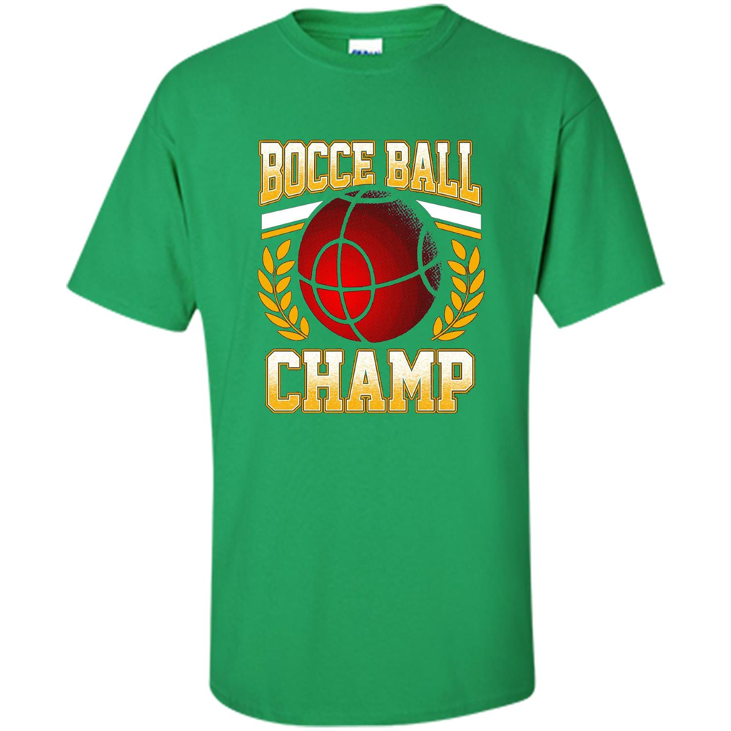 Bocce Ball Champ T-Shirt Bocce Ball Player Irish Green