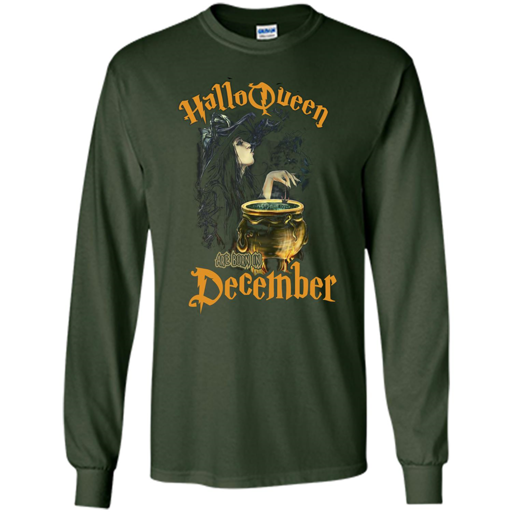 HalloQueen Are Born In December T-shirt Forest Green