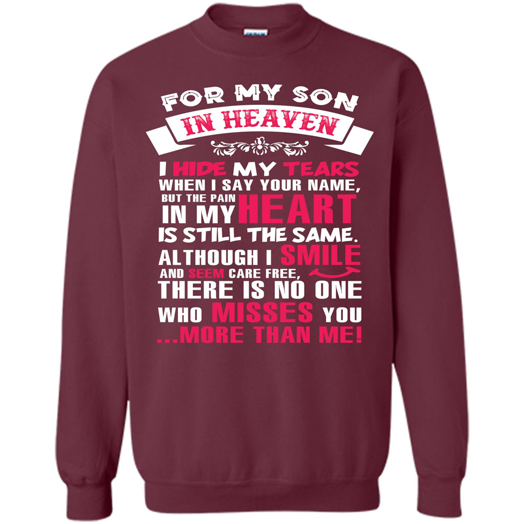 Family T-shirt For My Son In Heaven I Hide My Tears T-shirt Maroon