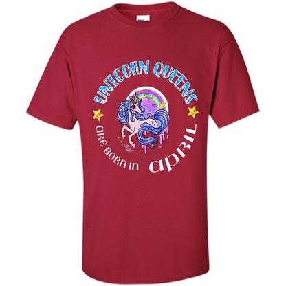 April Unicorn T-shirt Unicorn Queens Are Born April Cardinal