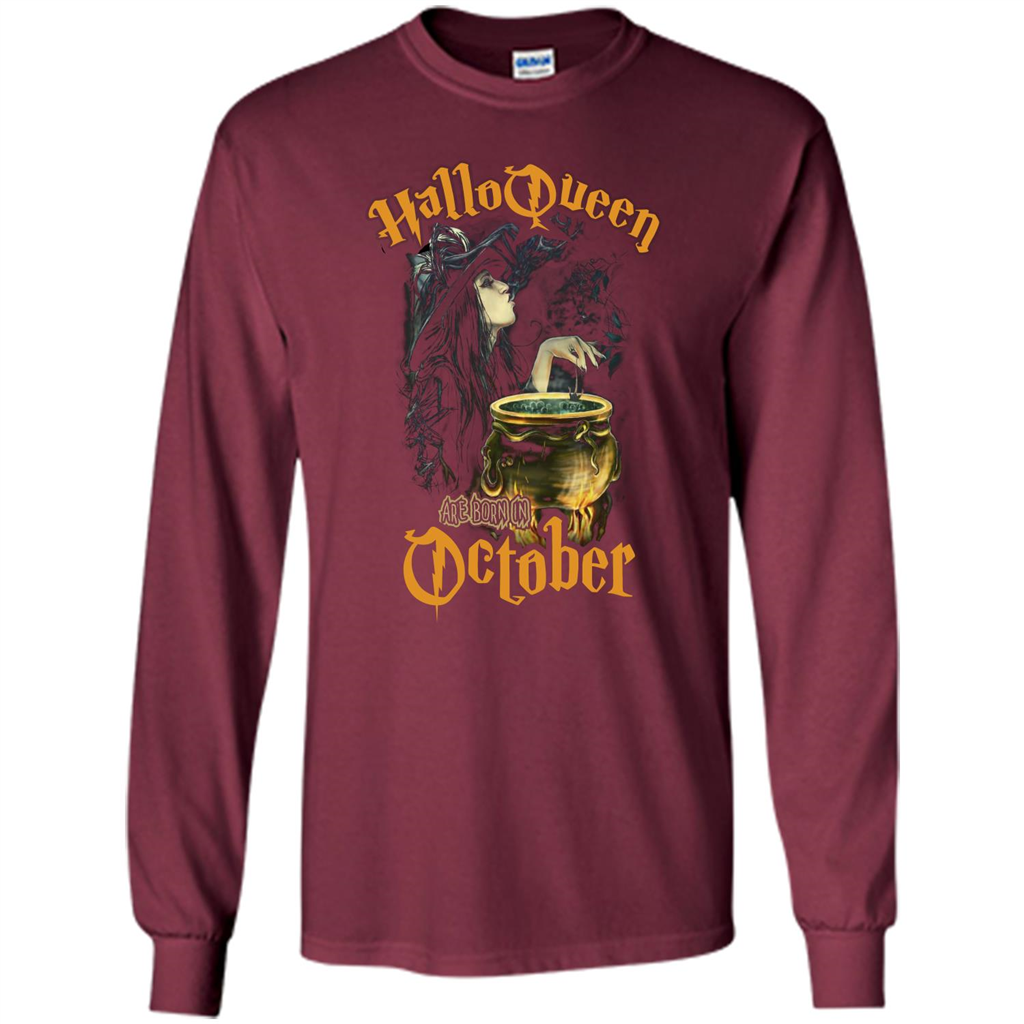 HalloQueen Are Born In October T-shirt Maroon