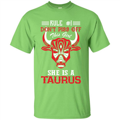 Taurus T-shirt Rule Don’t Piss Off This Girl She Is A Taurus Lime
