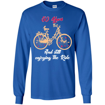 Anniversary T-shirt 50 Years And Still Enjoying The Ride Royal