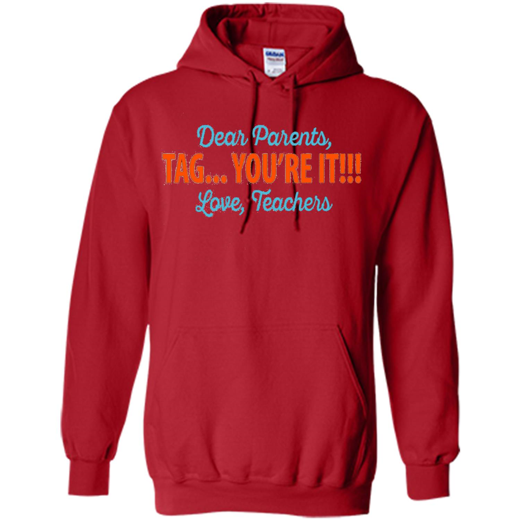 Teacher T-shirt Dear Parents, Tag you're It Red