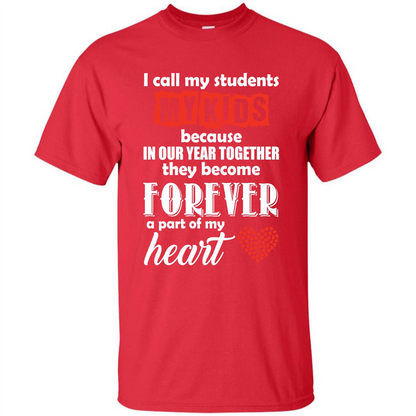 Teacher T-shirt I Call My Students My Kids T-shirt Red