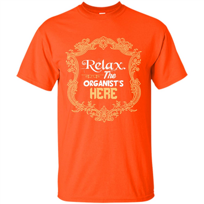 Relax. The Organist's Here T-shirt Orange