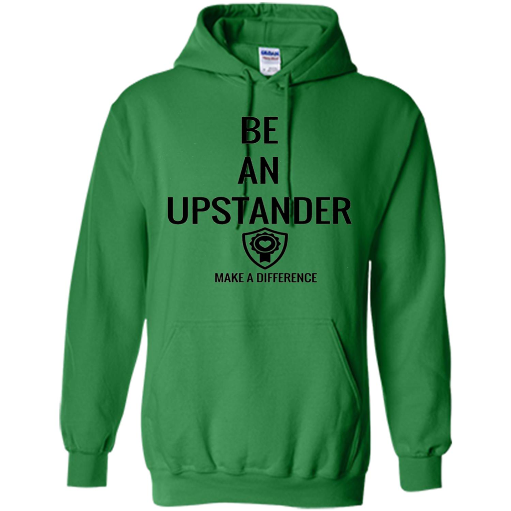 Be An Upstander Make A Difference T-shirt Irish Green