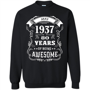 Born In May 1937 80 Years Of Being Awesome T-shirt