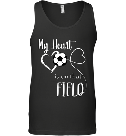 My Heart Is On That Field Soccer Shirt Tank Top Tank Top Black
