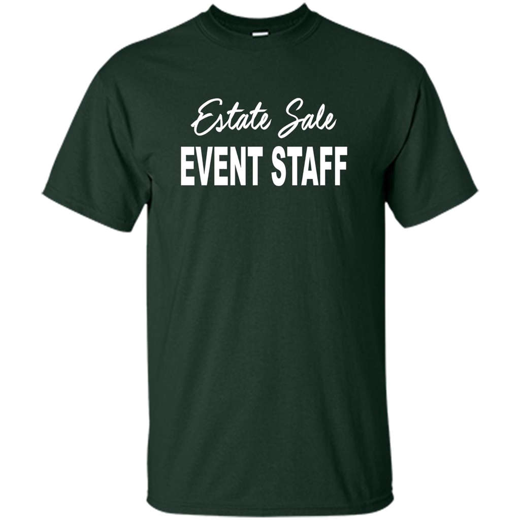 Estate Sale Event Staff T-shirt - Estate Sale T-shirts Forest Green