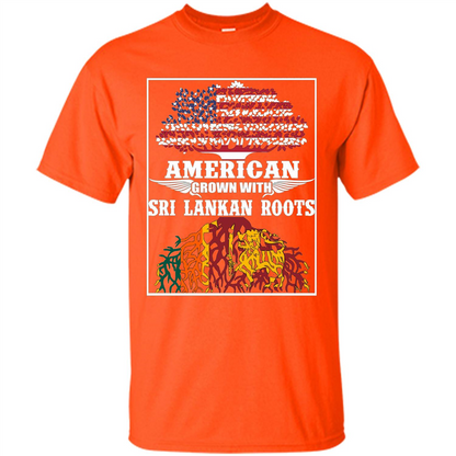 American Grown With Sri Lankan Roots T-shirt