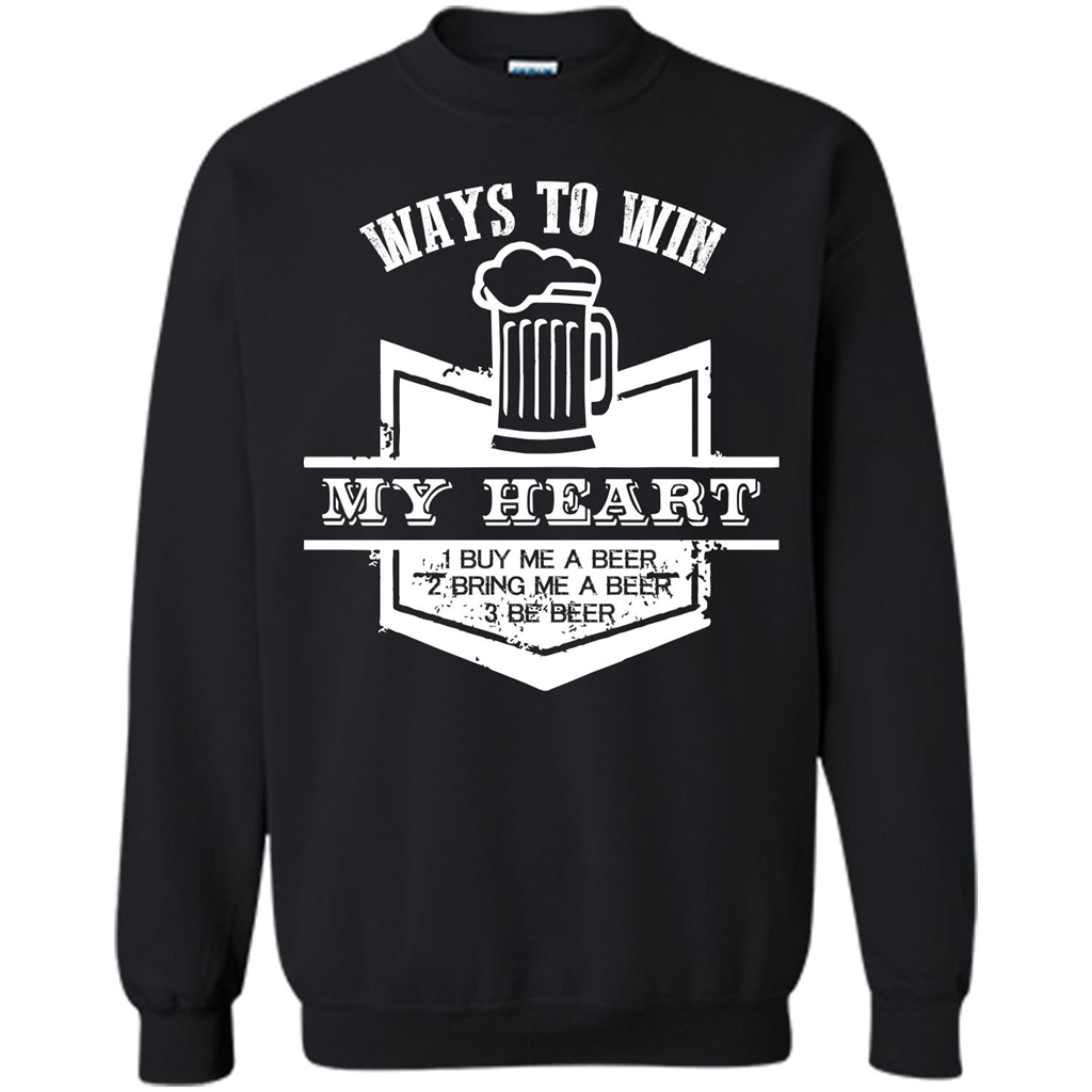 Beer T-shirt Ways To Win My Heart Black