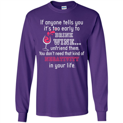 Wine T-shirt If Anyone Tells You It’s Too Early To Drink Wine T-shirt Purple