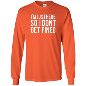 American Football T-shirt I'm Just Here So I Don't Get Fined T-shirt