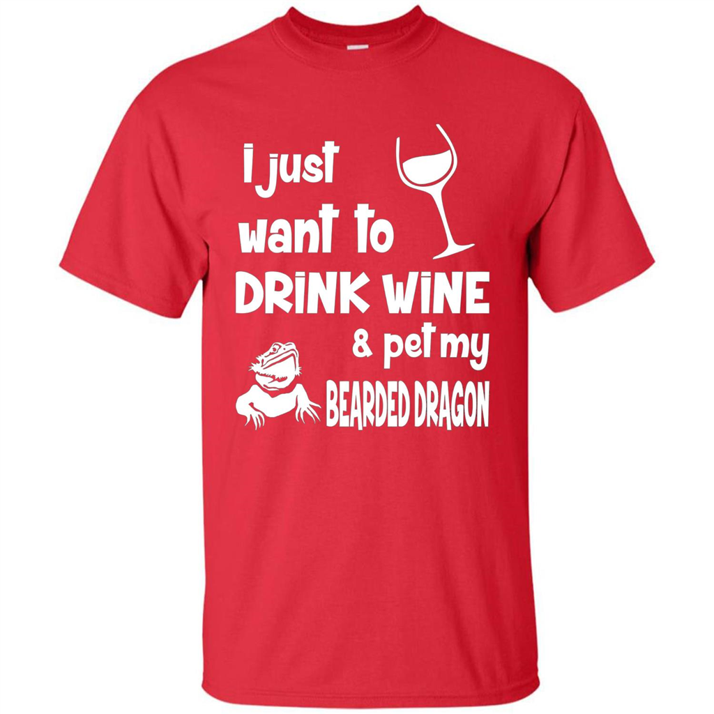 I Just Want To Drink Wine And Pet My Bearded Dragon T-shirt Red