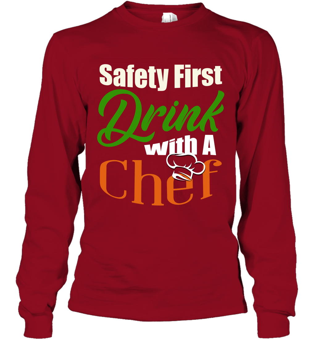 Safety First Drink With A Chef Saint Patricks Day Shirt Long Sleeve T-Shirt Cardinal Red