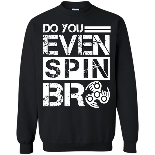 Fidget Spinner T-shirt Do You Even Spin Bro Black